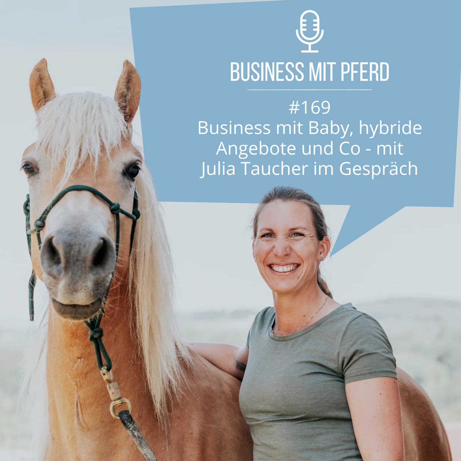 #169 Business mit Baby, hybride Angebote und Co - mit Julia Taucher im Gespräch